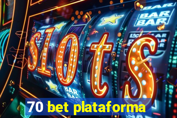 70 bet plataforma